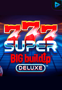 Bocoran RTP 777SuperBIGBuildUpDeluxe di SENSA838 - GENERATOR SLOT RTP RESMI SERVER PUSAT