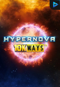 Bocoran RTP Hypernova 10K Ways di SENSA838 - GENERATOR SLOT RTP RESMI SERVER PUSAT